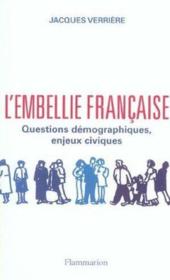 L'embellie francaise - questions demographiques, enjeux civiques - Couverture - Format classique