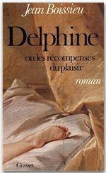 Delphine ou les récompenses du plaisir - Couverture - Format classique