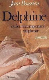Delphine ou les récompenses du plaisir - Couverture - Format classique