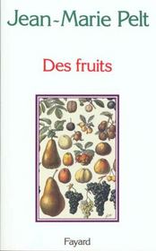 Des fruits  - Jean-Marie Pelt 