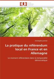La pratique du referendum local en france et en allemagne - Couverture - Format classique
