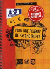 41 euros pour une poignée de psychotropes  - Davy Mourier 