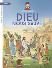 Vente  Dieu nous sauve ; année 2 ; document enfant  - Frédéric Hubert - Axelle Vanhoof - Jean-François Kieffer 