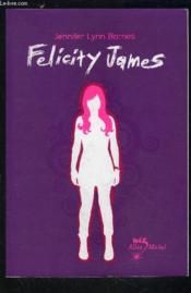 Felicity James - Couverture - Format classique
