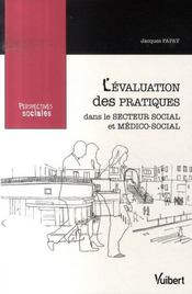 L'évaluation des pratiques dans le secteur social et médico-social  - Jacques Papay 