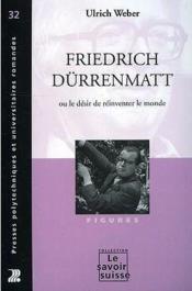 Friedrich durrenmatt ou le desir de reinventer le monde - figures - n 32 - Couverture - Format classique