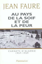 Au pays de la soif et de la peur - carnets d'algerie (1957-1959) - Intérieur - Format classique