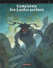 Complainte des landes perdues - cycle 3 ; les sorcières T.2 ; inferno  - Jean Dufaux - Béatrice Tillier 