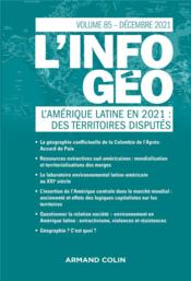 L'information géographique n.85 ; l'Amérique latine en 2021 : des territoires disputés  - L'Information Geographique 