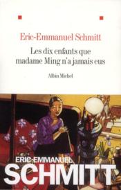 Vente  Les dix enfants que Mme Ming n'a jamais eus  - Éric-Emmanuel Schmitt 