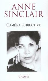 Caméra subjective  - Anne Sinclair 