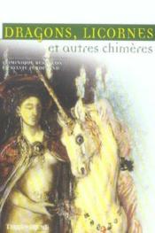 Dragons licornes et autres chimeres  - Besancon/Dominique - Sylvie Ferdinand 