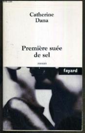 Première suée de sel - Couverture - Format classique