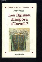 Les églises, diaspora d'Israël - Couverture - Format classique