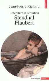 Litterature et sensation. stendhal, flaubert, fromentin, les goncourt - Intérieur - Format classique