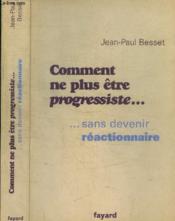 Comment ne plus être progressiste... sans devenir réactionnaire - Couverture - Format classique