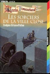 Garin Trousseboeuf t.11 ; les sorciers de la ville close - Couverture - Format classique
