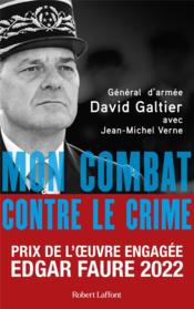 Mon combat contre le crime  - David GALTIER - Jean-Michel Verne 