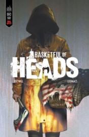 Basketful of heads  - Joe Hill - Leomacs 