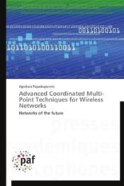 Vente  Advanced coordinated multi-point techniques for wireless networks  - Papadogiannis-A - Agisilaos Papadogiannis 