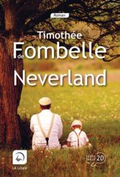 Neverland  - Ttimothee De Fombelle - Timothée de Fombelle 