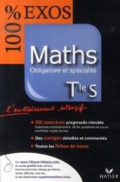 Maths ; Terminale S ; Obligatoire Et Specialite (edition 2007)