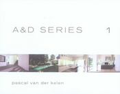 A&d series 1 : pascal van der kelen - Intérieur - Format classique