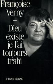 Dieu Existe Je L'Ai Toujours Trahi - Couverture - Format classique