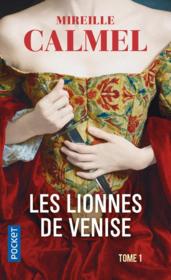 Vente  Les lionnes de Venise t.1  - Mireille Calmel 
