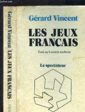 Les jeux francais - essai sur la societe moderne - le spectateur - Couverture - Format classique