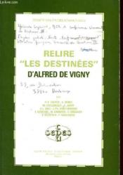 Vigny A. De:Relire Les Destinees  - Alfred De Vigny 