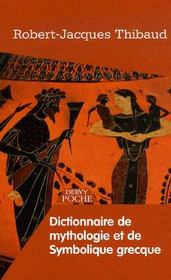 Dictionnaire de mythologie et de symbolique grecque - Intérieur - Format classique