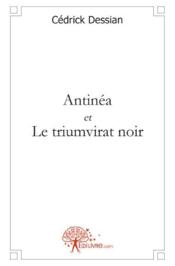 Antinéa et le triumvirat noir - Couverture - Format classique