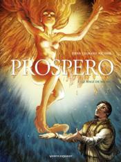 Prospero t.1 ; le mage de Milan  - Olivier Legrand - Djian - Julie Ricossé 