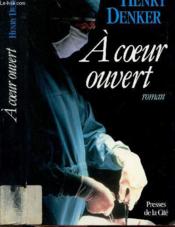 A Coeur Ouvert - Couverture - Format classique