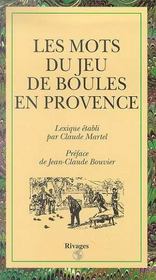 Les mots du jeu de boules en Provence - Intérieur - Format classique
