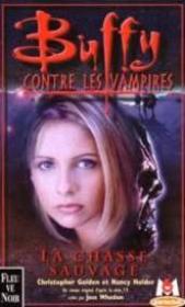 Buffy contre les vampires T.9 ; la chasse sauvage - Couverture - Format classique