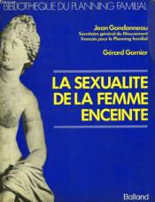La Sexualite De La Femme Enceinte - Couverture - Format classique