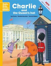 Charlie and the queen's hat ; starter  - Danièle Bourdais - Yannick Robert - Sue Finnie 
