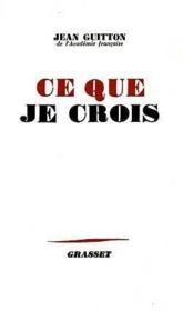 Ce que je crois - Couverture - Format classique