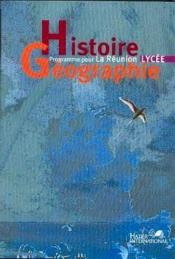 Histoire-géographie ; lycée ; La Réunion ; livre de l'élève  - Collectif 