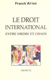 Le droit international entre ordre et chaos - Couverture - Format classique