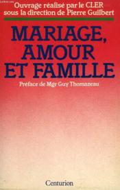 Mariage, Amour Et Famille - Couverture - Format classique