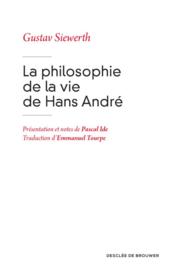 La philosophie de la vie de Hans André - Couverture - Format classique