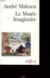 Le musée imaginaire - Couverture - Format classique