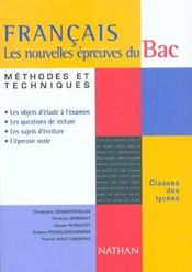 Francais les nouvelles epreuves du bac methodes et techniques - Intérieur - Format classique