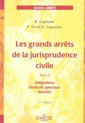Grands Arrets De La Jurisprudence Civile T.2 ; Obligations Contrats Speciaux Suretes ; 11e Edition - Intérieur - Format classique