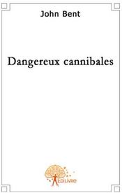 Dangereux cannibales - Couverture - Format classique