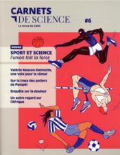 CARNETS DE SCIENCE ; LA REVUE DU CNRS N.6  - Collectif 
