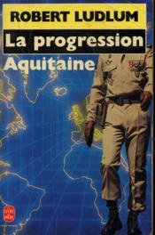 La progression aquitaine - Couverture - Format classique